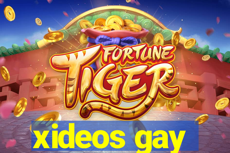 xideos gay